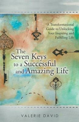 The Seven Keys to a Successful and Amazing Life(English, Paperback, David Valerie)