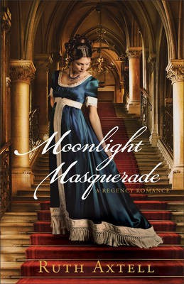 Moonlight Masquerade(English, Electronic book text, Axtell Ruth)