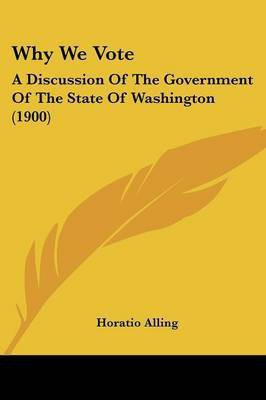 Why We Vote(English, Paperback, Alling Horatio)