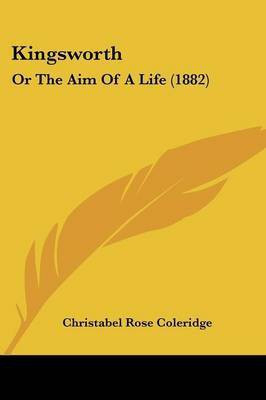 Kingsworth(English, Paperback, Coleridge Christabel Rose)