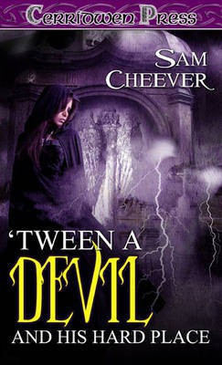 'Tween a Devil and His Hard Place(English, Electronic book text, Cheever Sam)