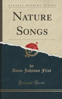 Nature Songs (Classic Reprint)(English, Hardcover, Flint Annie Johnson)