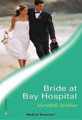 Bride at Bay Hospital(English, Electronic book text, Webber Meredith)
