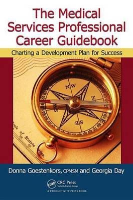 The Medical Services Professional Career Guidebook(English, Electronic book text, Goestenkors Donna K.)