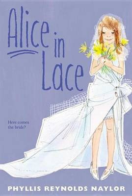 Alice in Lace(English, Electronic book text, Naylor Phyllis Reynolds)