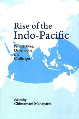 Rise of the Indo-Pacific  - -(English, Hardcover, Mahapatra Chintamani)