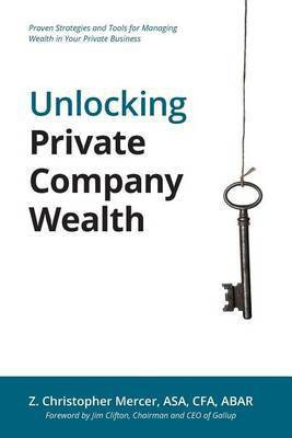 Unlocking Private Company Wealth(English, Paperback, Mercer Z Christopher)