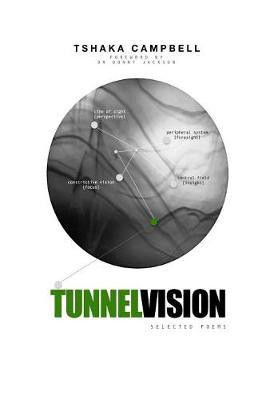Tunnel Vision(English, Paperback, Campbell Tshaka)