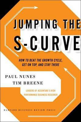Jumping the S-Curve(English, Electronic book text, Nunes Paul F)