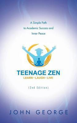 Teenage Zen (2nd Edition)(English, Paperback, George John)