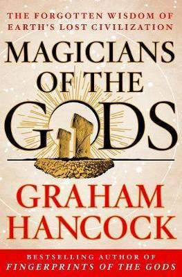 Magicians of the Gods(English, Hardcover, Hancock Graham)