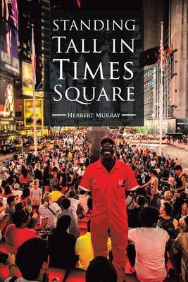 Standing Tall in Times Square(English, Paperback, Murray Herbert)