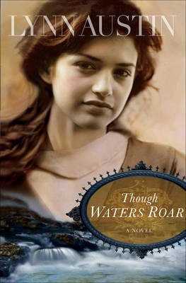 Though Waters Roar(English, Electronic book text, Austin Lynn N)