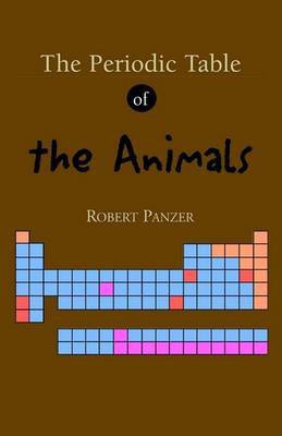The Periodic Table of the Animals(English, Paperback, Panzer Robert)