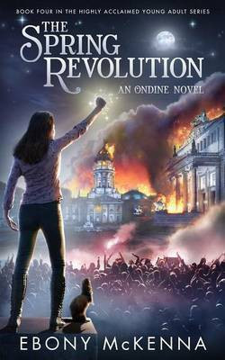 The Spring Revolution(English, Paperback, McKenna Ebony)