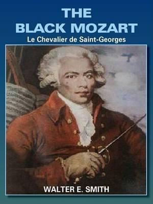 The Black Mozart(English, Electronic book text, Smith Walter E)