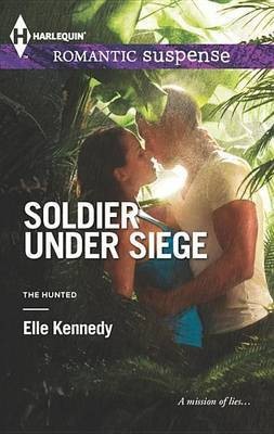 Soldier Under Siege(English, Electronic book text, Kennedy Elle)