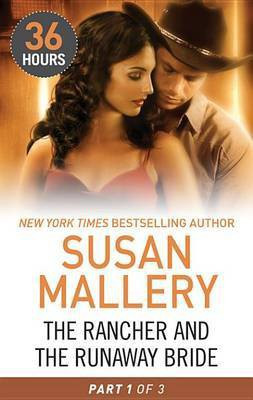 The Rancher and the Runaway Bride Part 1(English, Electronic book text, Mallery Susan)