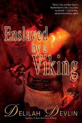 Enslaved by a Viking(English, Electronic book text, Devlin Delilah)