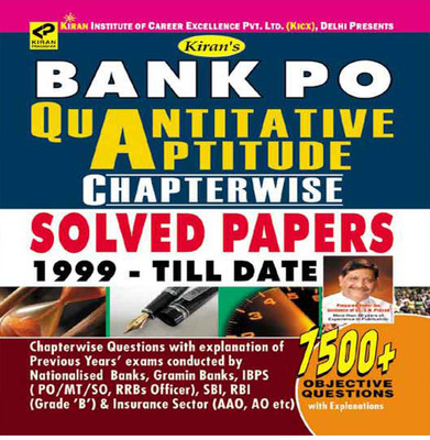 Bank Po Quantitative Aptitude Chapterwise Solved Papers 1999 Till Date 7500+ Objective Question English(Paperback, Kiran)