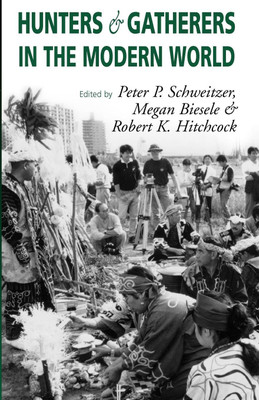 Hunters and Gatherers in the Modern World(English, Paperback, unknown)