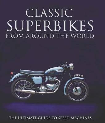 Classic Super Bikes from Around World(English, Hardcover, unknown)