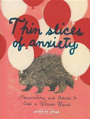 Thin Slices of Anxiety(English, Electronic book text, Lepage Catherine)