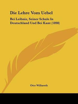 Die Lehre Vom Uebel(German, Paperback, Willareth Otto)
