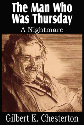 The Man Who Was Thursday, a Nightmare(English, Paperback, Chesterton G K)