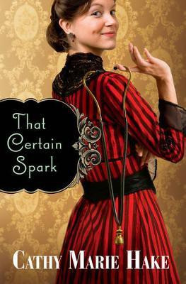 That Certain Spark(English, Electronic book text, Hake Cathy Marie)