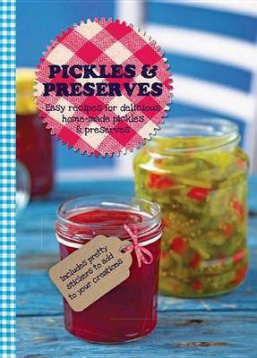 Pickles & Preserves(English, Hardcover, unknown)