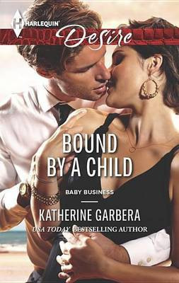 Bound by a Child(English, Electronic book text, Garbera Katherine)