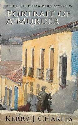 Portrait of a Murder(English, Electronic book text, Charles Kerry J)