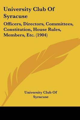 University Club Of Syracuse(English, Paperback, University Club of Syracuse)