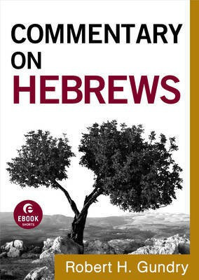 Commentary on Hebrews(English, Electronic book text, Gundry Robert H)