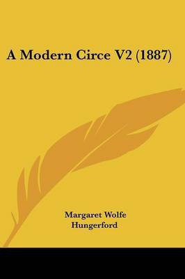 A Modern Circe V2 (1887)(English, Paperback, Hungerford Margaret Wolfe)