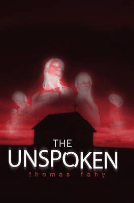 The Unspoken(English, Electronic book text, Fahy Thomas)