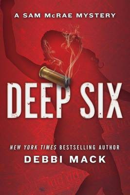 Deep Six(English, Paperback, Mack Debbi)
