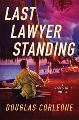 Last Lawyer Standing(English, Electronic book text, Corleone Douglas)