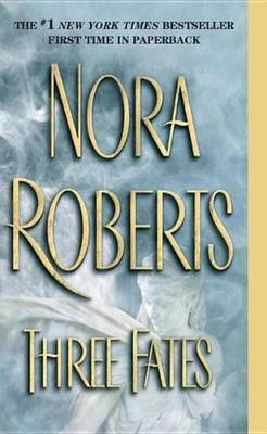 Three Fates(English, Electronic book text, Roberts Nora)