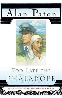 Too Late the Phalarope(English, Electronic book text, Paton Alan)