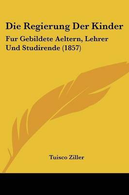 Die Regierung Der Kinder(German, Paperback, unknown)