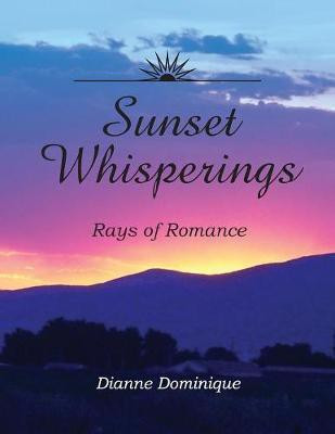 Sunset Whisperings(English, Paperback, Dominique Dianne)