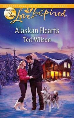 Alaskan Hearts(English, Electronic book text, Wilson Teri)