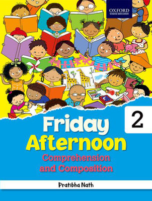 Friday Afternoon Comprehension and Composition for Class 2(English, Paperback, Pratibha Nath)