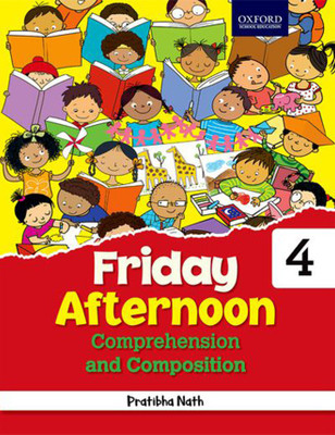 Friday Afternoon Comprehension and Composition for Class 4 Third Edition(English, Paperback, Pratibha Nath)