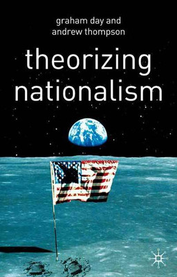 Theorizing Nationalism(English, Paperback, Andrew Thompson, Graham Day)