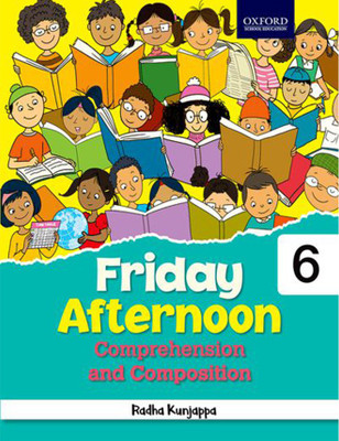 Friday Afternoon Comprehension and Composition for Class 6 Third Edition(English, Paperback, Radha Kunjappa)