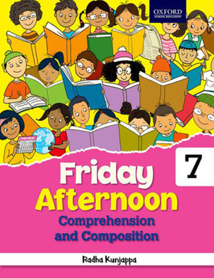 Friday Afternoon Comprehension and Composition for Class 7 Third Edition(English, Paperback, Radha Kunjappa)