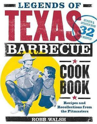 Legends of Texas Barbecue Cookbook(English, Electronic book text, Walsh Robb)